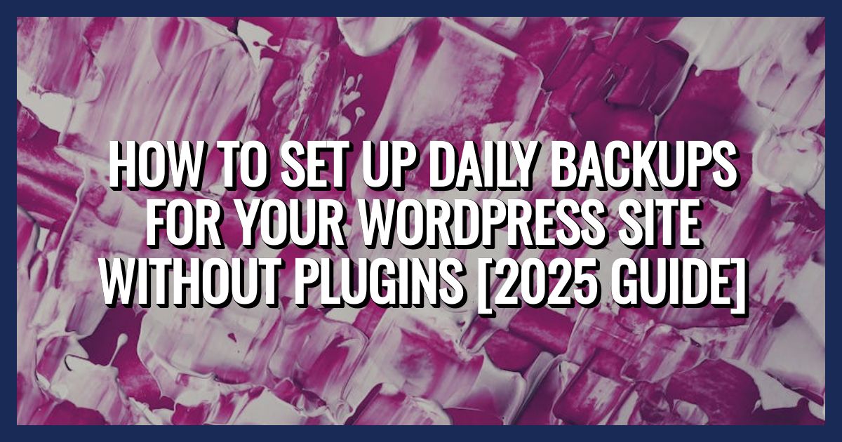 backup wordpress site without plugin